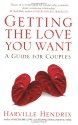 Getting the Love You Want by Harville Hendrix